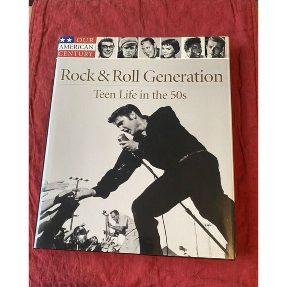 Rock and Roll Generation : Teen‎ Life in the 50s by Time-Life Books Editors...